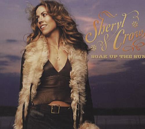 Sheryl Crow Soak Up The Sun UK Promo CD single (CD5 / 5